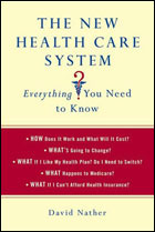 The New Health Care System