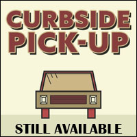 Curbside Pick-Up Still Available